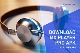 MX Player Pro apk-Download