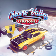 Chrome Valley Customs Mod Apk